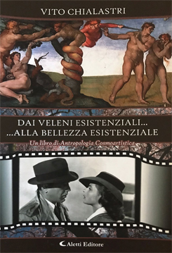 Dai Veleni Esistenziali alla Bellezza Esistenziale